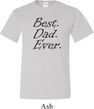 Mens Dad Shirt Best Dad Ever Black Print Tall Tee T-Shirt