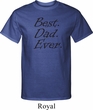 Mens Dad Shirt Best Dad Ever Black Print Tall Tee T-Shirt