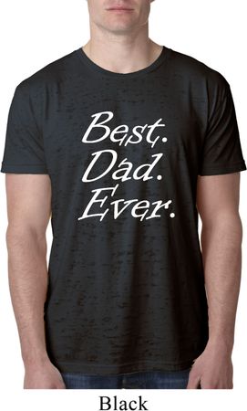 Mens Dad Shirt Best Dad Ever White Print Burnout Tee T-Shirt