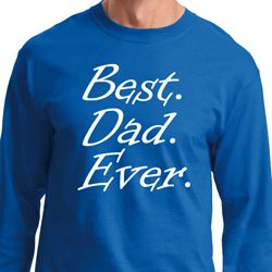 Mens Dad Shirt Best Dad Ever White Print Long Sleeve Tee T-Shirt