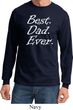 Mens Dad Shirt Best Dad Ever White Print Long Sleeve Tee T-Shirt