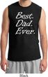 Mens Dad Shirt Best Dad Ever White Print Muscle Tee T-Shirt