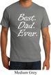 Mens Dad Shirt Best Dad Ever White Print Organic Tee T-Shirt