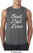 Mens Dad Shirt Best Dad Ever White Print Sleeveless Tee T-Shirt