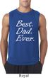 Mens Dad Shirt Best Dad Ever White Print Sleeveless Tee T-Shirt