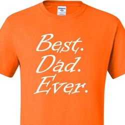 Mens Dad Shirt Best Dad Ever White Print Tall Tee T-Shirt