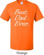 Mens Dad Shirt Best Dad Ever White Print Tall Tee T-Shirt