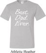 Mens Dad Shirt Best Dad Ever White Print Tall Tee T-Shirt