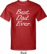 Mens Dad Shirt Best Dad Ever White Print Tall Tee T-Shirt