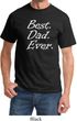 Mens Dad Shirt Best Dad Ever White Print Tee T-Shirt