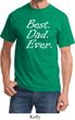 Mens Dad Shirt Best Dad Ever White Print Tee T-Shirt
