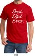 Mens Dad Shirt Best Dad Ever White Print Tee T-Shirt