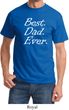 Mens Dad Shirt Best Dad Ever White Print Tee T-Shirt