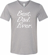 Mens Dad Shirt Best Dad Ever White Print Tri Blend V-neck Tee T-Shirt