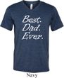 Mens Dad Shirt Best Dad Ever White Print Tri Blend V-neck Tee T-Shirt