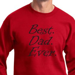 Mens Dad Sweatshirt Best Dad Ever Black Print Sweat Shirt Mens Dad Sweatshirt Best Dad Ever Black Print Sweat Shirt