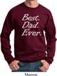 Mens Dad Sweatshirt Best Dad Ever White Print Sweat Shirt