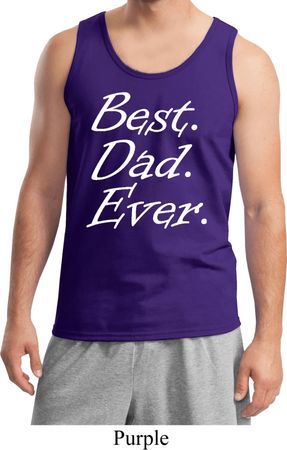 Mens Dad Tanktop Best Dad Ever White Print Tank Top