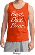 Mens Dad Tanktop Best Dad Ever White Print Tank Top