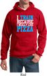 Mens Fitness Hoodie I Train For Pizza Hoody