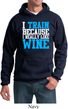 Mens Fitness Hoodie I Train For Wine Hoody