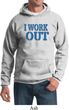 Mens Fitness Hoodie I Work Out Hoody