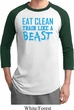 Mens Fitness Shirt Eat Clean Train Like a Beast Raglan Tee T-Shirt