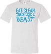 Mens Fitness Shirt Eat Clean Train Like a Beast Tall Tee T-Shirt