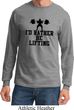 Mens Fitness Shirt I Rather Be Lifting Long Sleeve Tee T-Shirt