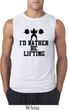 Mens Fitness Shirt I Rather Be Lifting Sleeveless Tee T-Shirt