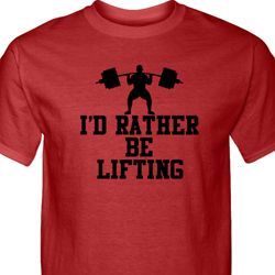 Mens Fitness Shirt I Rather Be Lifting Tall Tee T-Shirt Mens Fitness Shirt I Rather Be Lifting Tall Tee T-Shirt