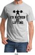 Mens Fitness Shirt I Rather Be Lifting Tee T-Shirt