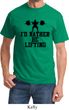 Mens Fitness Shirt I Rather Be Lifting Tee T-Shirt