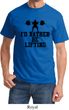 Mens Fitness Shirt I Rather Be Lifting Tee T-Shirt