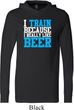 Mens Fitness Shirt I Train For Beer Lightweight Hoodie Tee