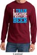 Mens Fitness Shirt I Train For Beer Long Sleeve Tee