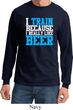 Mens Fitness Shirt I Train For Beer Long Sleeve Tee