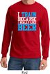 Mens Fitness Shirt I Train For Beer Long Sleeve Tee