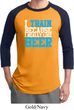 Mens Fitness Shirt I Train For Beer Raglan Tee T-Shirt