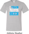 Mens Fitness Shirt I Train For Beer Tall Tee T-Shirt