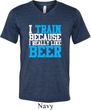 Mens Fitness Shirt I Train For Beer Tri Blend V-neck Tee