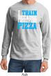 Mens Fitness Shirt I Train For Pizza Long Sleeve Tee