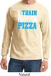 Mens Fitness Shirt I Train For Pizza Long Sleeve Tee