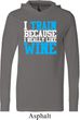 Mens Fitness Shirt I Train For Wine Lightweight Hoodie Tee