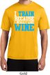 Mens Fitness Shirt I Train For Wine Moisture Wicking Tee T-Shirt