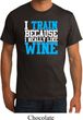 Mens Fitness Shirt I Train For Wine Organic Tee T-Shirt