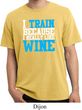 Mens Fitness Shirt I Train For Wine Pigment Dyed Tee T-Shirt