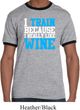 Mens Fitness Shirt I Train For Wine Ringer Tee T-Shirt