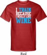 Mens Fitness Shirt I Train For Wine Tall Tee T-Shirt
