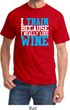 Mens Fitness Shirt I Train For Wine Tee T-Shirt